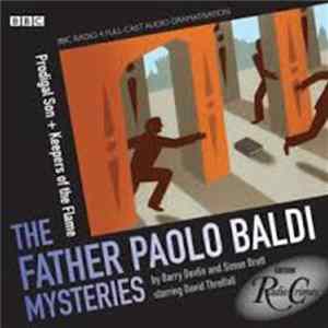 Barry Devlin And Simon Brett Starring David Threlfall - The Father Paolo Baldi Mysteries (Prodigal Son + Keepers Of The Flame) FLAC