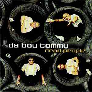 Da Boy Tommy - Dead People FLAC