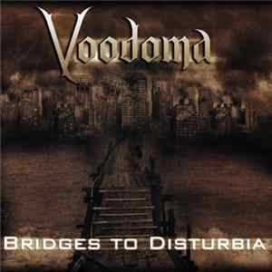 Voodoma - Bridges To Disturbia FLAC