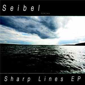 Seibel - Sharp Lines EP FLAC