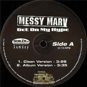 Messy Marv - Get On My Hype FLAC