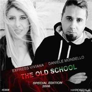 Express Viviana & Daniele Mondello - The Old School (Special Edition 2006) FLAC