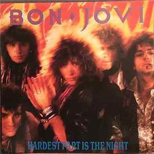 Bon Jovi - Hardest Part Is The Night FLAC