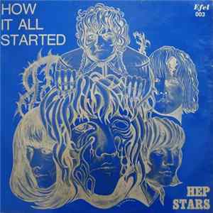 The Hep Stars - How It All Started FLAC