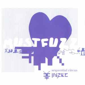 Mustfuzz - Sequential Circus FLAC