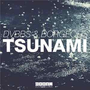 DVBBS & Borgeous - Tsunami FLAC