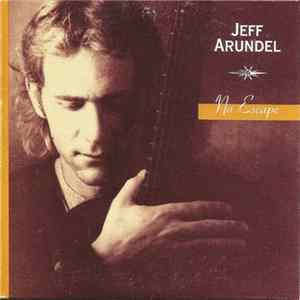 Jeff Arundel - No Escape FLAC