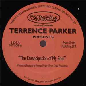 Terrence Parker - The Emancipation Of My Soul FLAC