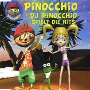 Pinocchio - DJ Pinocchio (Spielt Die Hits) FLAC
