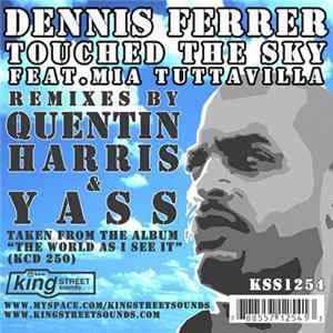 Dennis Ferrer Feat. Mia Tuttavilla - Touched The Sky FLAC