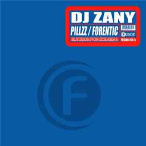 DJ Zany - Pillzz / Forentic FLAC