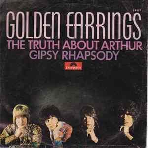 Golden Earrings - The Truth About Arthur FLAC