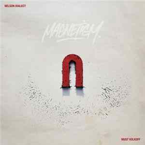 Nelson Dialect x Must Volkoff - Magnetism FLAC