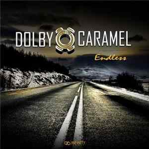 Dolby Caramel - Endless FLAC