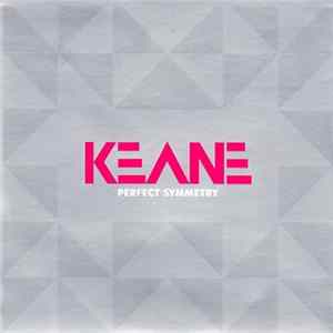 Keane - Perfect Symmetry FLAC