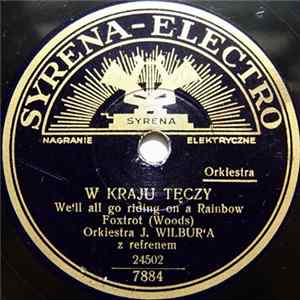 Orkiestra J. Wilbur'a - W Kraju Tęczy / Wiatr Z Zachodu FLAC