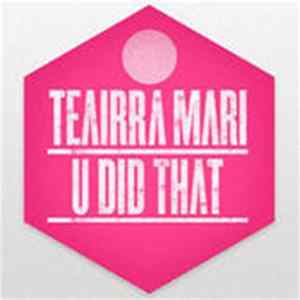 Teairra Mari - U Did That FLAC
