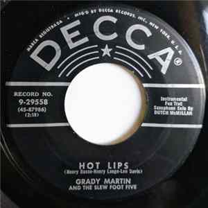 Grady Martin And The Slew Foot Five - Hot Lips / Singin' The Blues Till My Daddy Comes Home FLAC