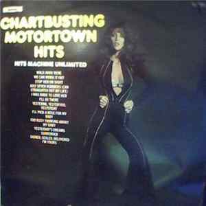 Hits Machine Unlimited - Chartbusting Motortown Hits FLAC