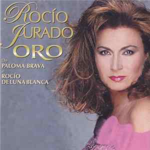 Rocio Jurado - Oro. De Paloma Brava A Rocío De Luna Blanca. FLAC