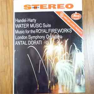 Handel, Dorati - Handel-Harty: Water Music Suite & Music For The Royal Fireworks FLAC