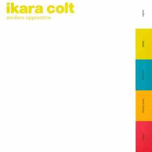 Ikara Colt - Modern Apprentice FLAC