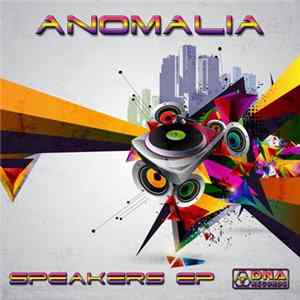 Anomalia - Speakers EP FLAC