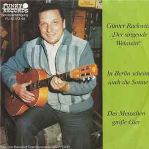 Günter Rackwitz - In Berlin Scheint Auch Die Sonne / Des Menschen Große Gier FLAC
