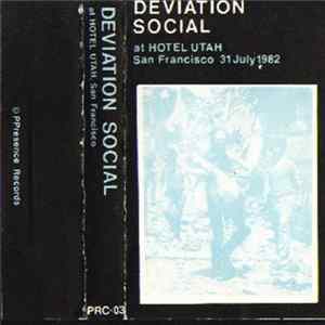 Deviation Social - At Hotel Utah San Francisco 31 July 1982 FLAC