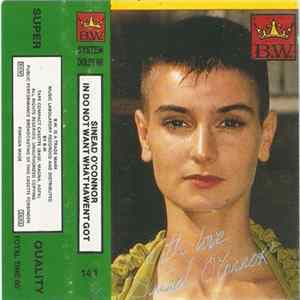 Sinead O'Connor - In Do Not Want What Hawent Got FLAC