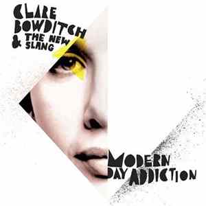 Clare Bowditch & The New Slang - Modern Day Addiction FLAC