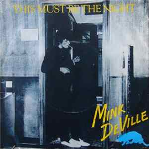 Mink DeVille - This Must Be The Night FLAC