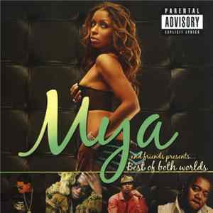 Mya - Mya And Friends Presents... Best Of Both Worlds FLAC