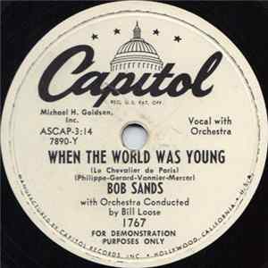 Bob Sands - When The World Was Young / The Love Of A Gypsy FLAC