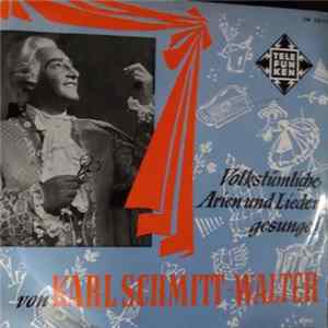 Schmitt-Walter, Mozart, Jöde - Volkstümliche Arien Und Lieder Gesungen Von Karl Schmitt-Walter FLAC