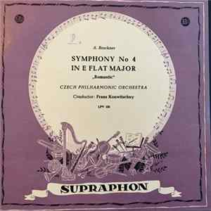 A. Bruckner, The Czech Philharmonic Orchestra , conducted by Franz Konwitschny - Symphony No. 4 In E Flat Major "Romantic" FLAC