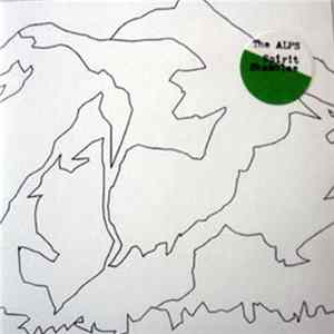 The Alps - Spirit Shambles FLAC