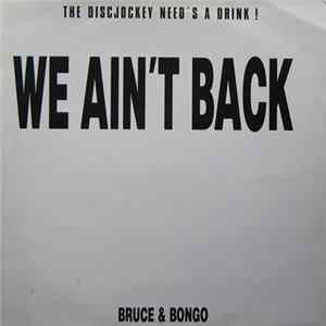 Bruce & Bongo - We Ain't Back FLAC