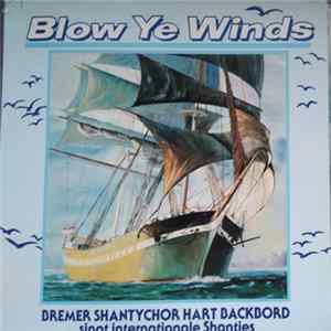 Bremer Shantychor Hart Backbord - Blow Ye Winds FLAC