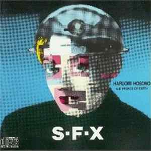 Haruomi Hosono With Friends Of Earth - S-F-X FLAC