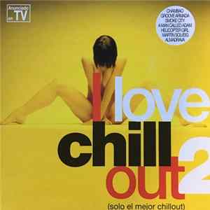 Various - I Love Chill Out Vol. 2 FLAC
