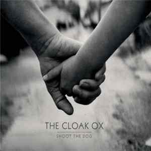 The Cloak Ox - Shoot The Dog FLAC