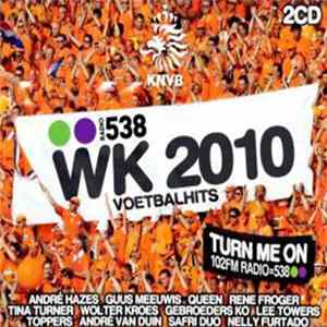 Various - 538 - WK 2010 Voetbalhits FLAC