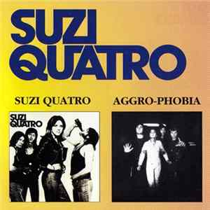 Suzi Quatro - Suzi Quatro / Aggro-Phobia FLAC