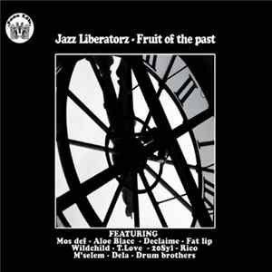 Jazz Liberatorz - Fruit Of The Past FLAC