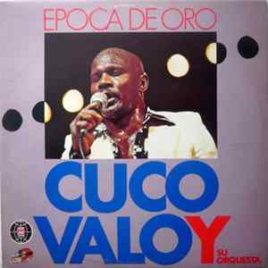 Cuco Valoy Y Su Orquesta - Época De Oro FLAC