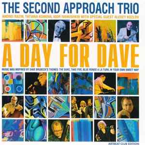The Second Approach Trio - A Day For Dave FLAC