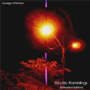 George Christian - Electric Ramblings FLAC