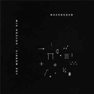 Joe Morris • Doyeon Kim - Macrocosm FLAC