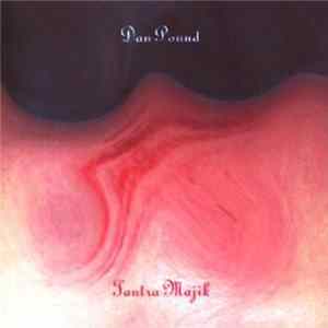 Dan Pound - Tantra Majik FLAC